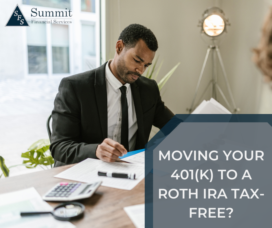 Moving Your 401(k) to a Roth IRA Tax-Free? 